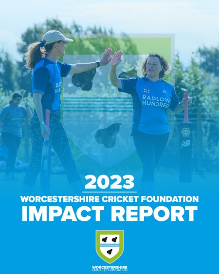 Worcestershire Cricket Foundation Releases 2023 Impact Report